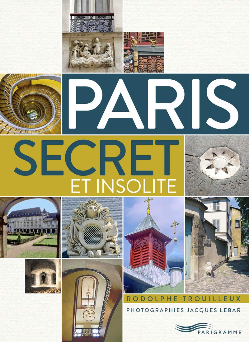 Paris secret et insolite 9782373951127