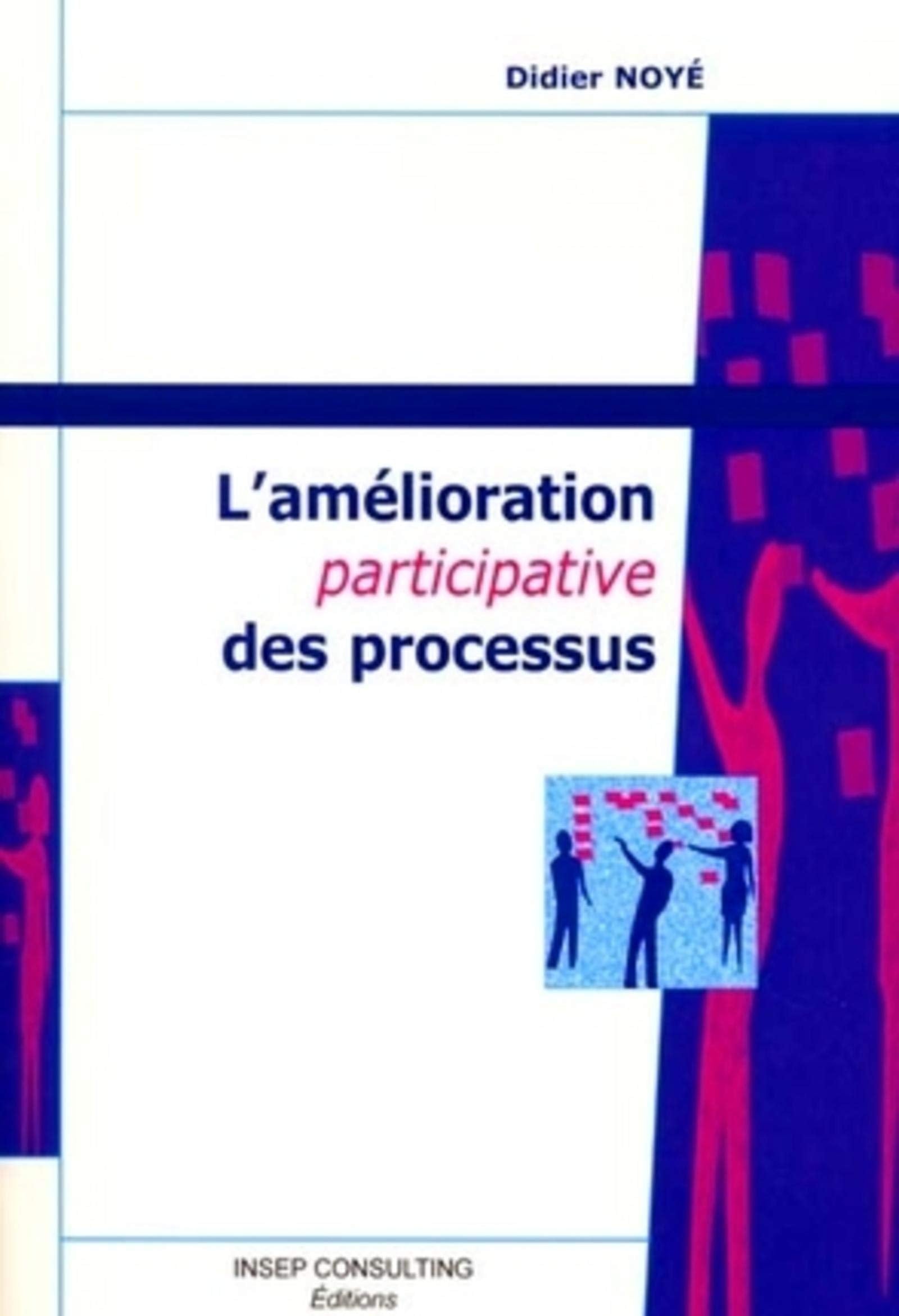 L'amélioration participative des processus 9782914006057