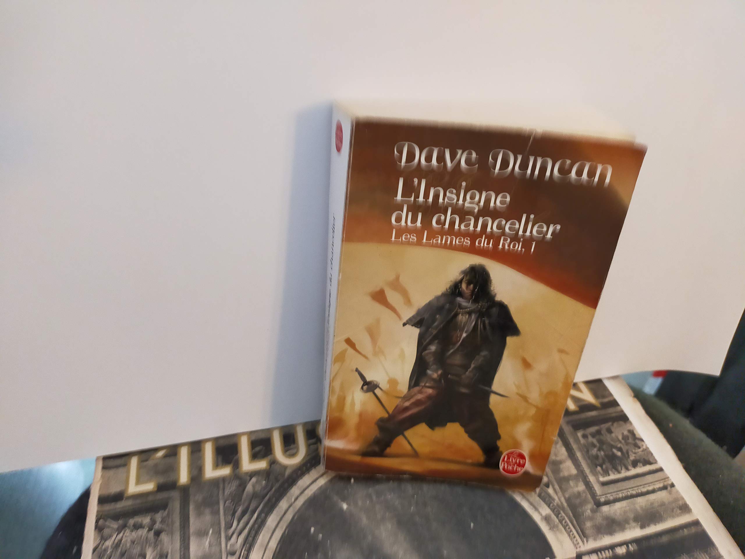 L'Insigne du chancelier (Les Lames du Roi, Tome 1) 9782253120018