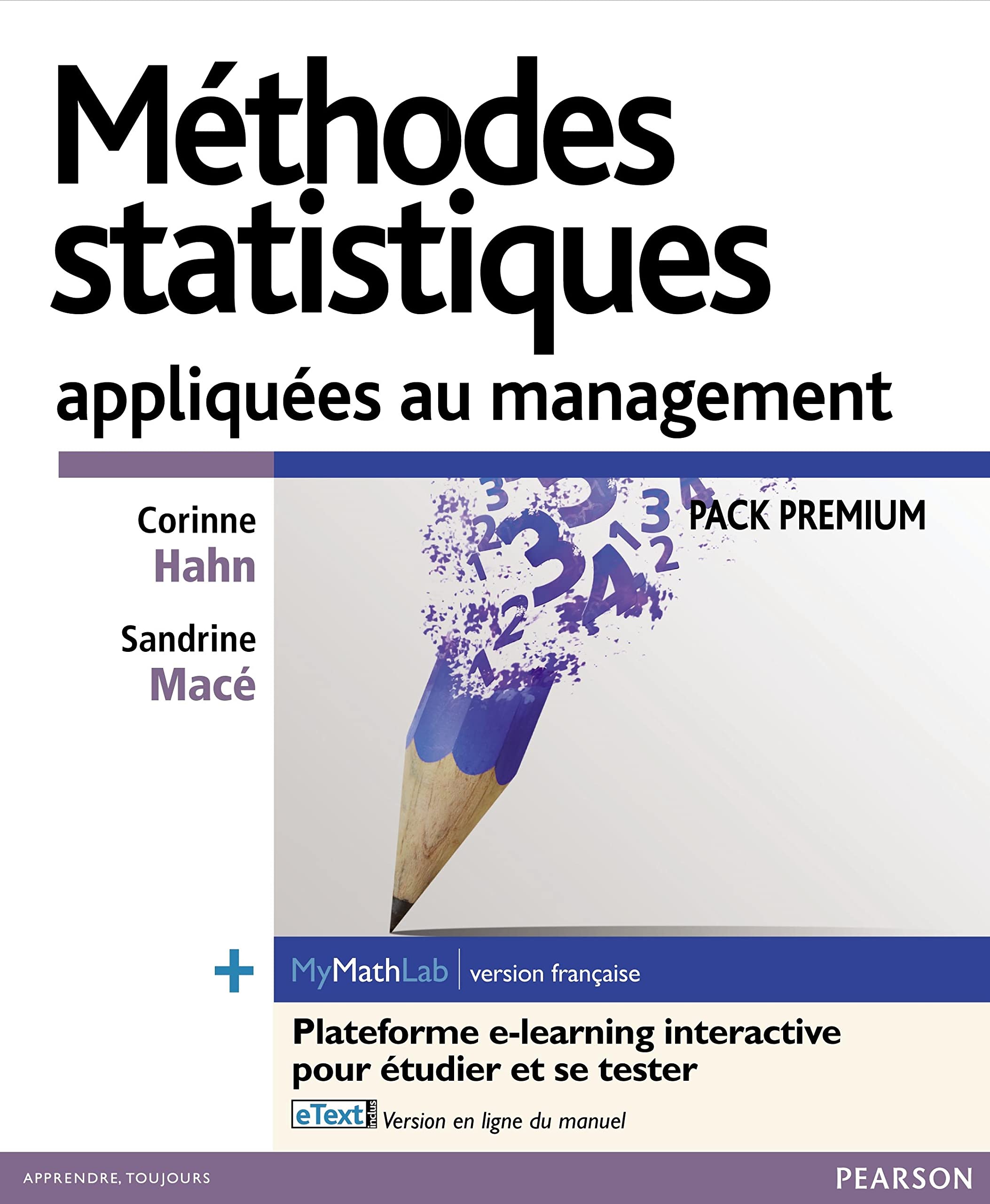 METHODES STATISTIQUES APPLIQUEES AU MANAGEMENT PACK PREMIUM FR (INCLUT LIVRE MYLAB ET ETEXT FR) 9782744076879