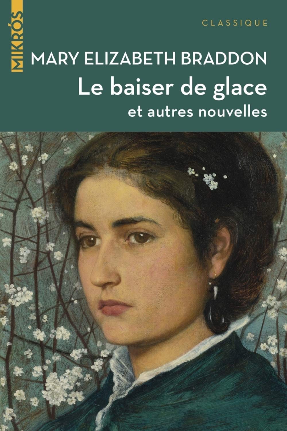 Le baiser de glace et autres nouvelles 9782815941532