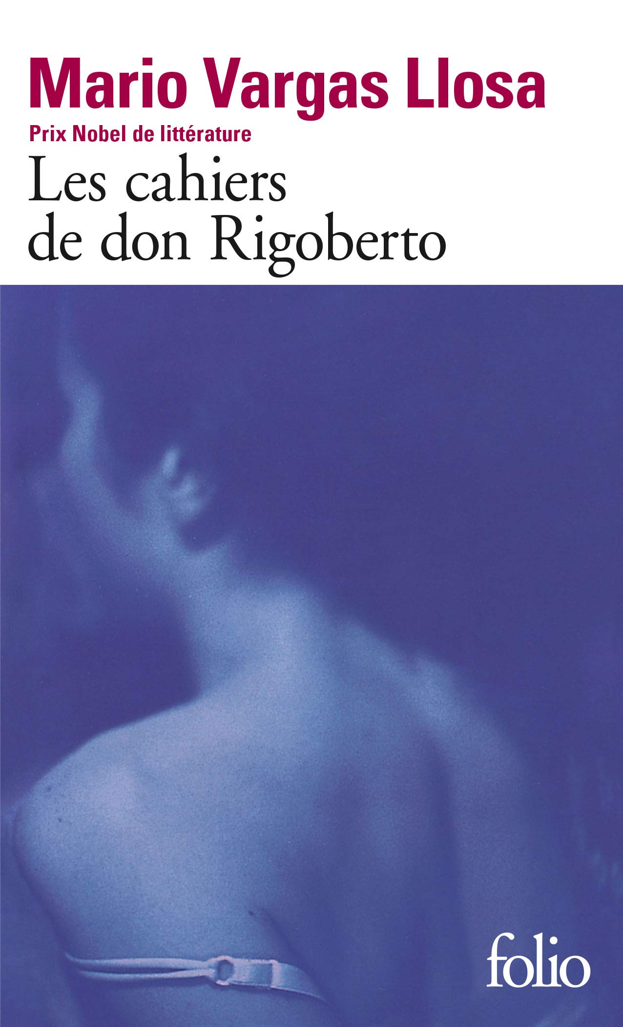 Les Cahiers de Don Rigoberto 9782070412389