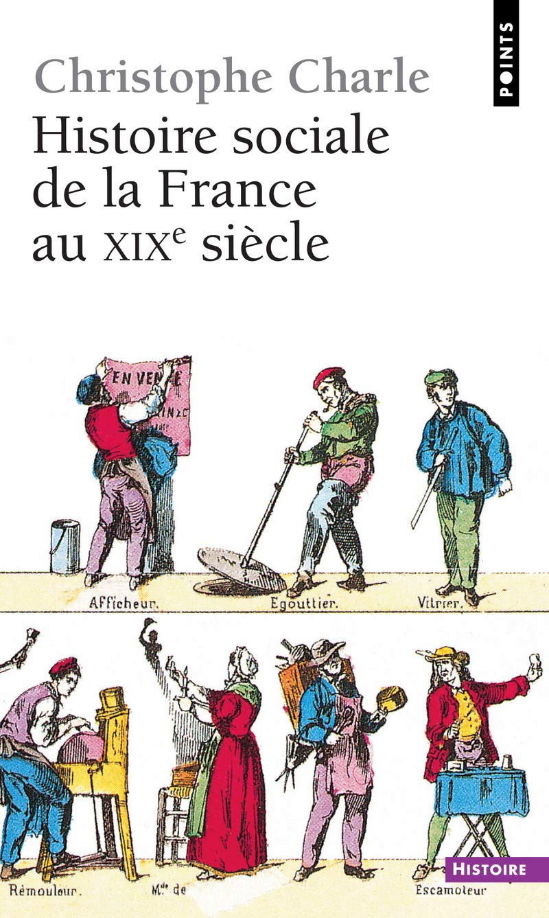 Histoire sociale de la France au XIXe siècle 9782020103275