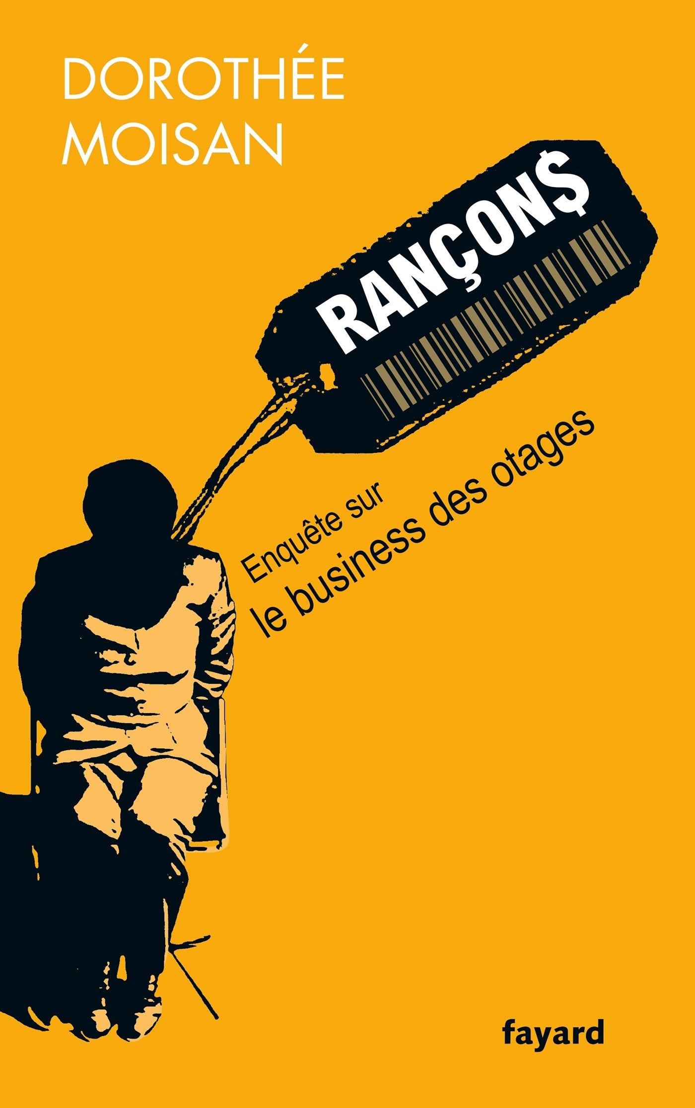Rançons: Le business des otages 9782213678092