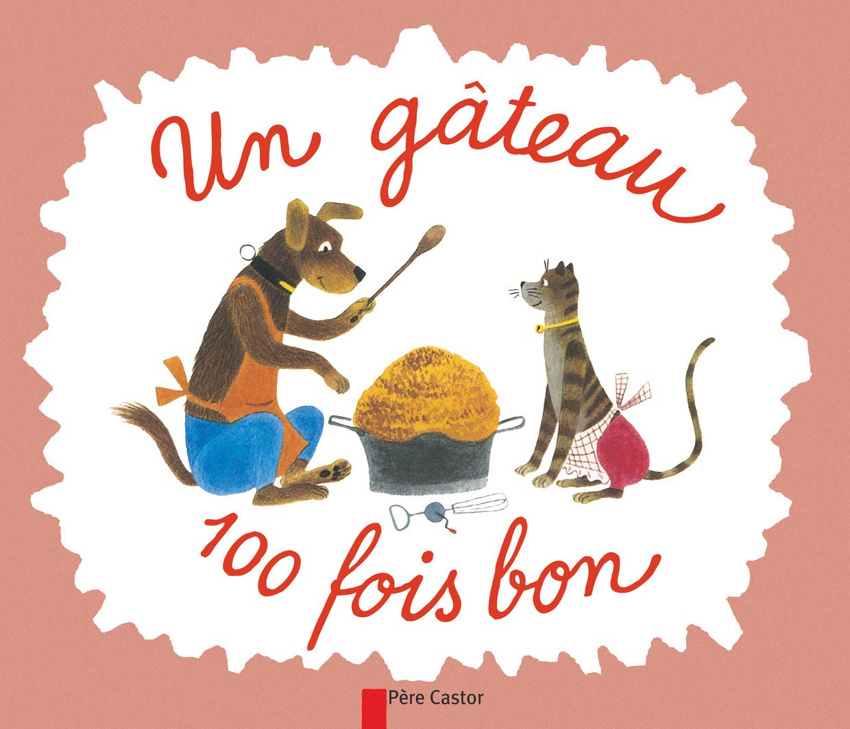 Un gâteau 100 fois bon 9782081613997