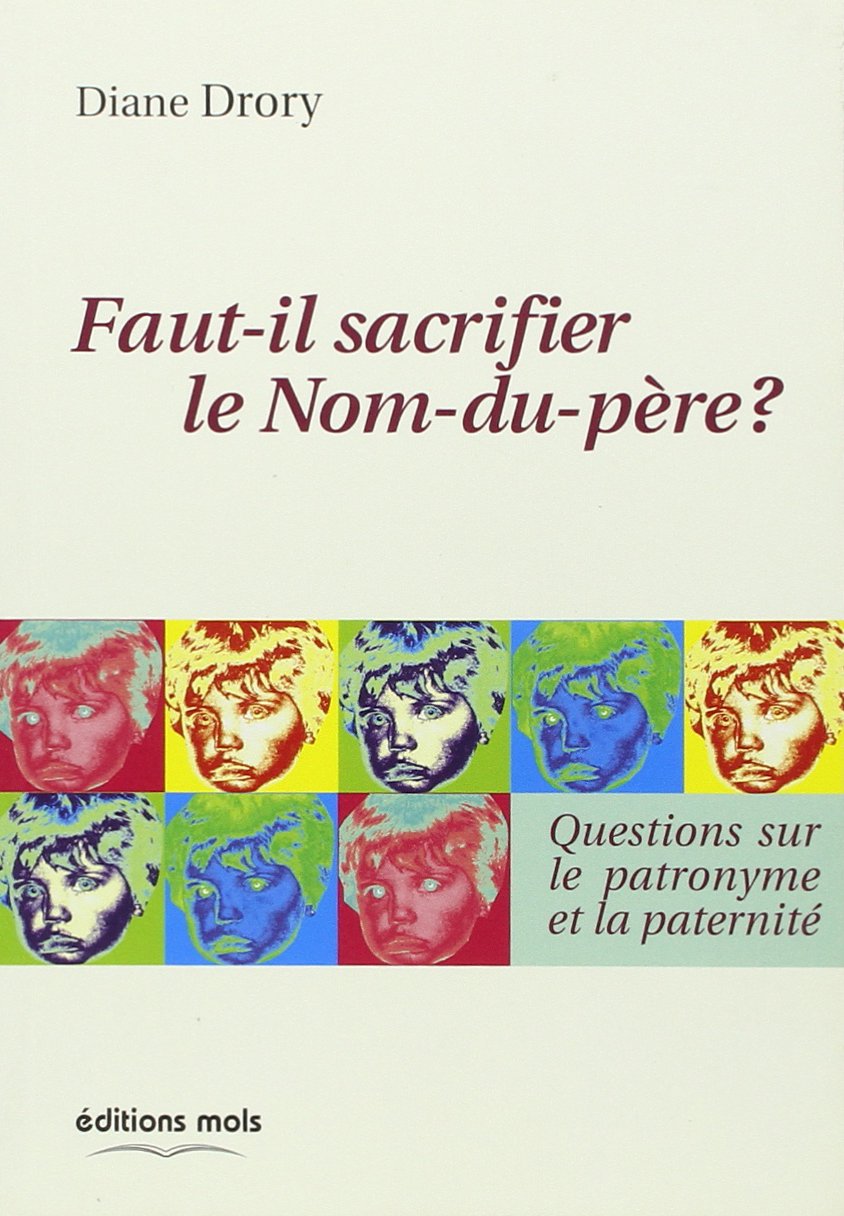 Faut-il sacrifier le nom-du-pere ? 9782874020506