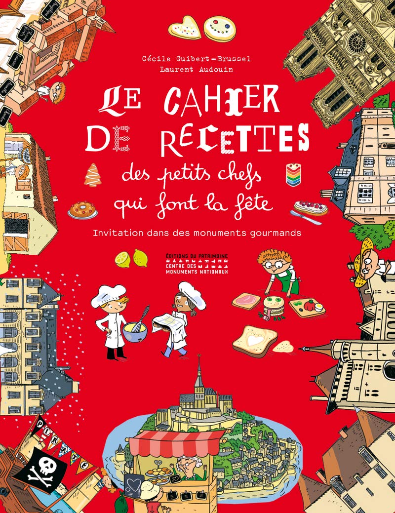 Le Cahier de recettes des petits chefs qui font la fête 9782757703144