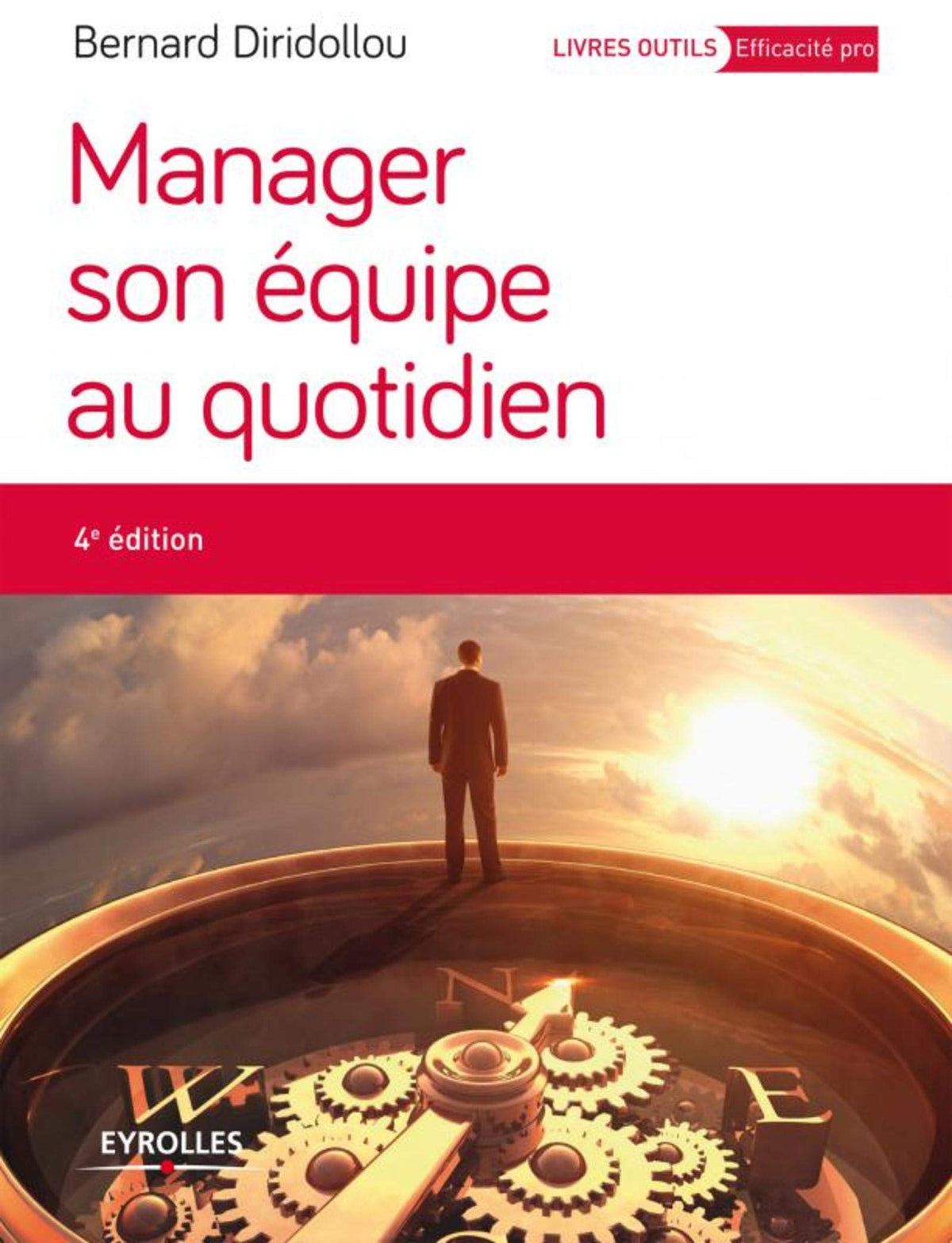 MANAGER SON EQUIPE AU QUOTIDIEN 9782212558753
