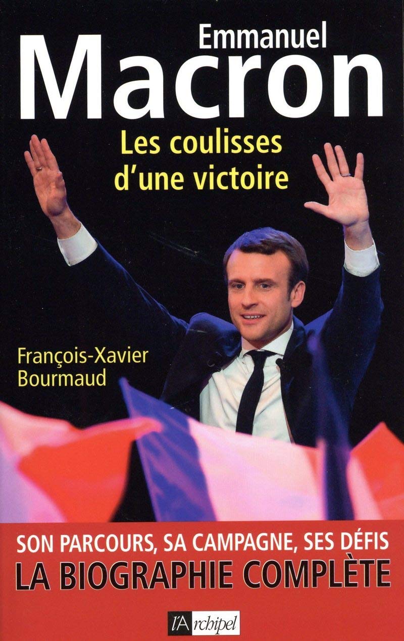 Emmanuel Macron - Les coulisses d'une victoire 9782809822311