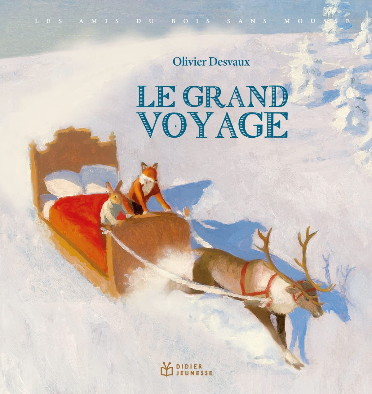 Les Amis du bois sans mousse - Le Grand Voyage 9782278122035