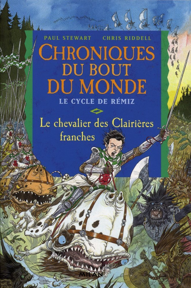 Chroniques du bout du monde (Cycle de Rémiz) Tome 6 : Le chevalier des Clairières Franches 9782745935823