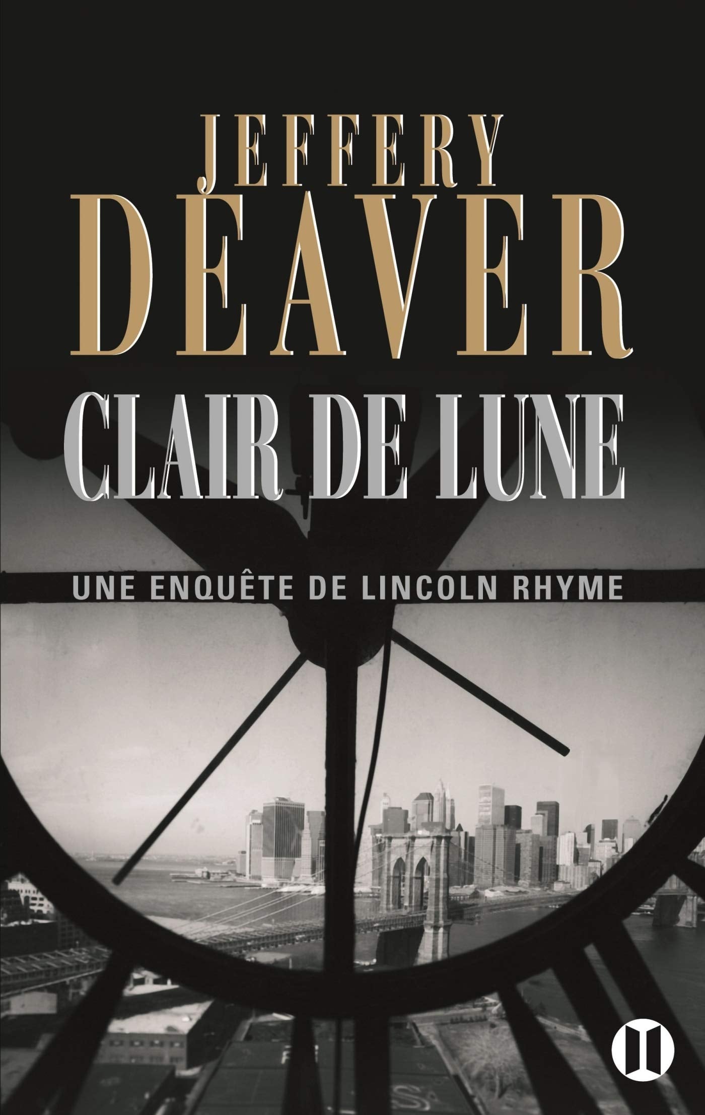 Clair de lune: Une enquête de Lincoln Rhyme 9782848930565