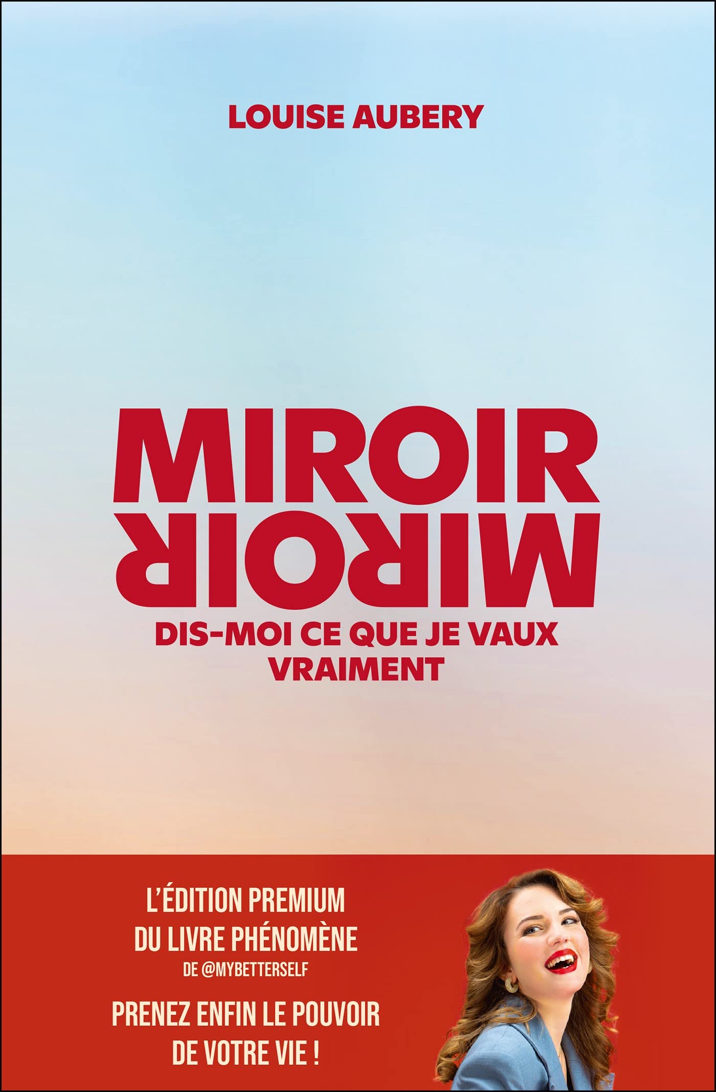 Miroir, Miroir dis-moi ce que je vaux vraiment (édition premium): L'édition premium du livre phénomène, prenez enfin le pouvoir de votre vie ! 9791028525958
