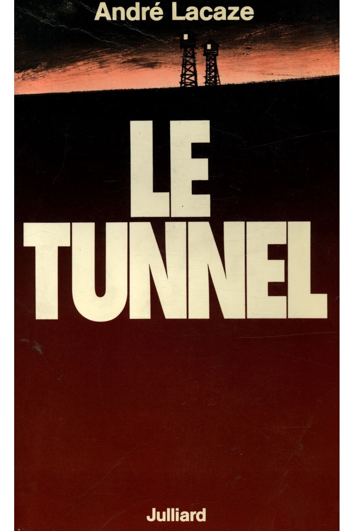 Le tunnel / 1978 / Lacaze, André
