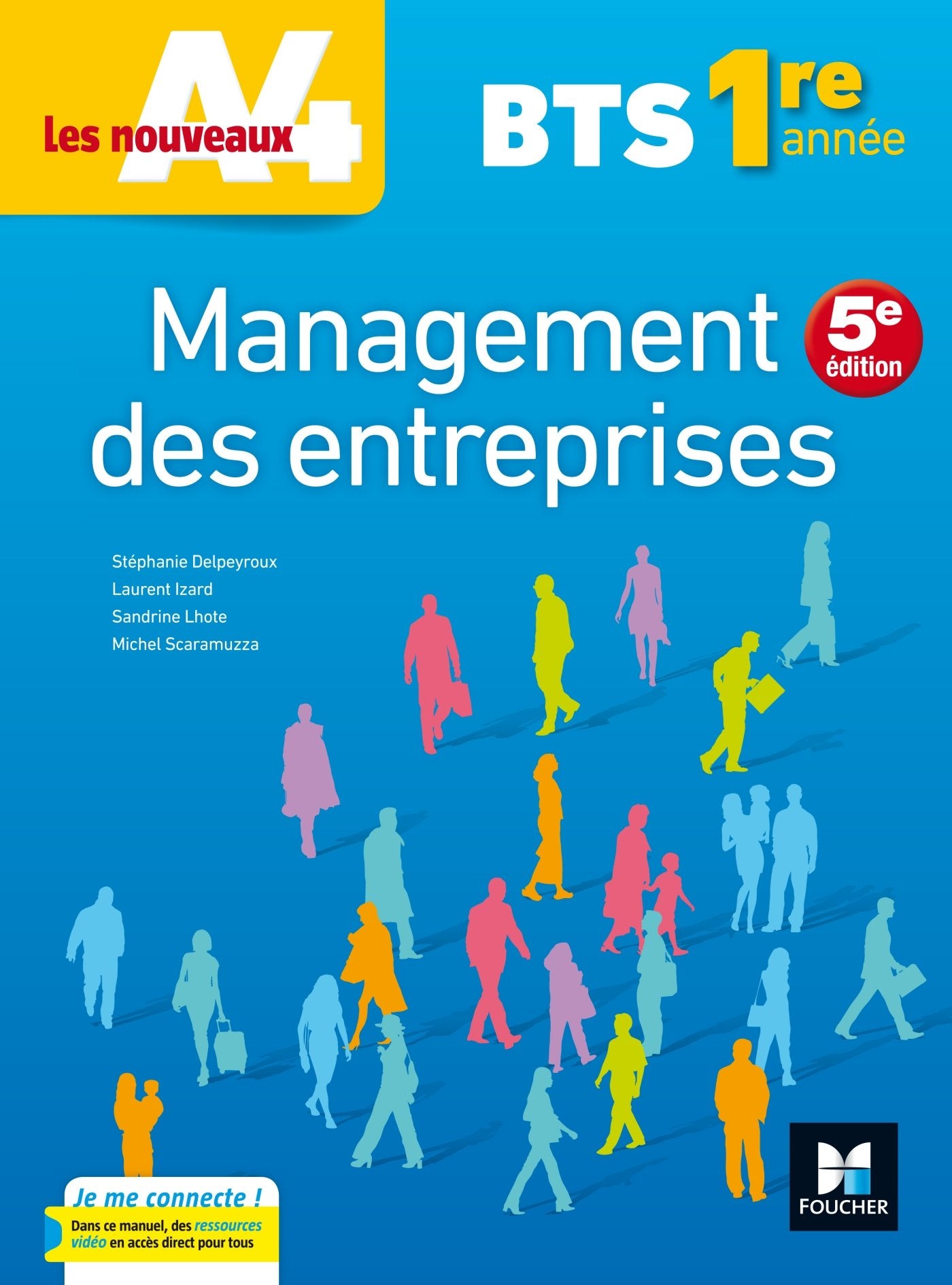 Les nouveaux A4 - MANAGEMENT DES ENTREPRISES BTS 1re année - Éd. 2017 - Manuel élève 9782216146024