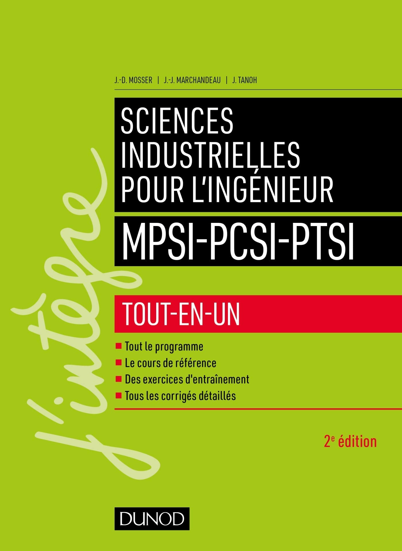Sciences industrielles pour l'ingénieur MPSI-PCSI-PTSI - 2e éd.: Tout-en-un 9782100784219