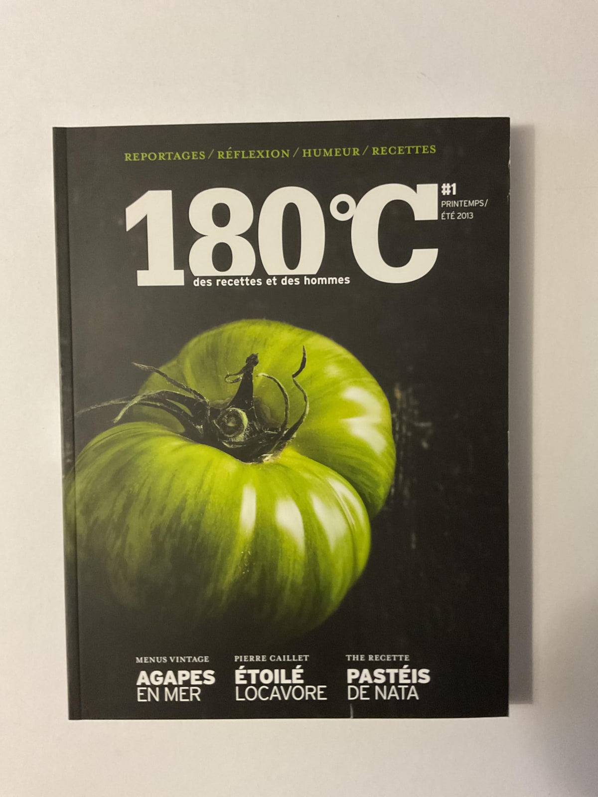180°C des recettes et des hommes n°1. Printemps/été 2013 9791092254006