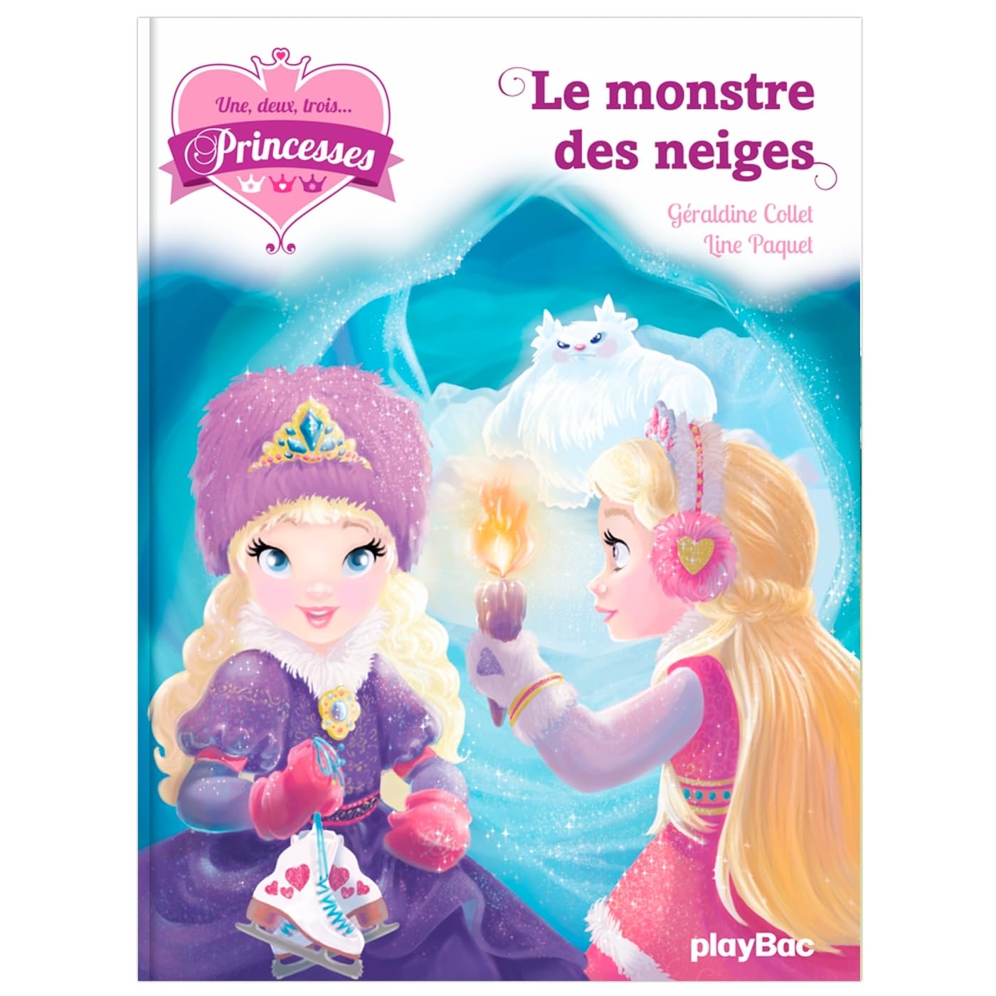 Une, deux, trois Princesses - Le monstre des neiges - Tome 4 9782809654325