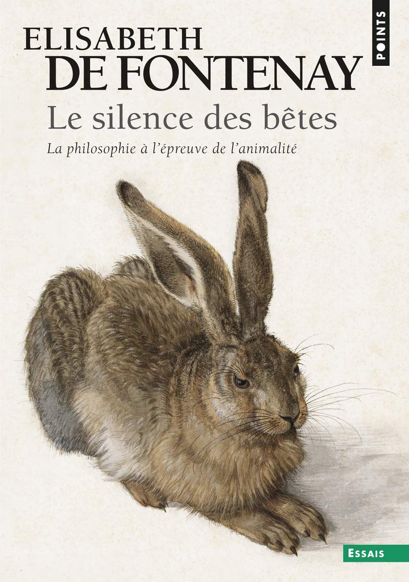 Le silence des bêtes: La philosophie à l'épreuve de l'animalité 9782757829660