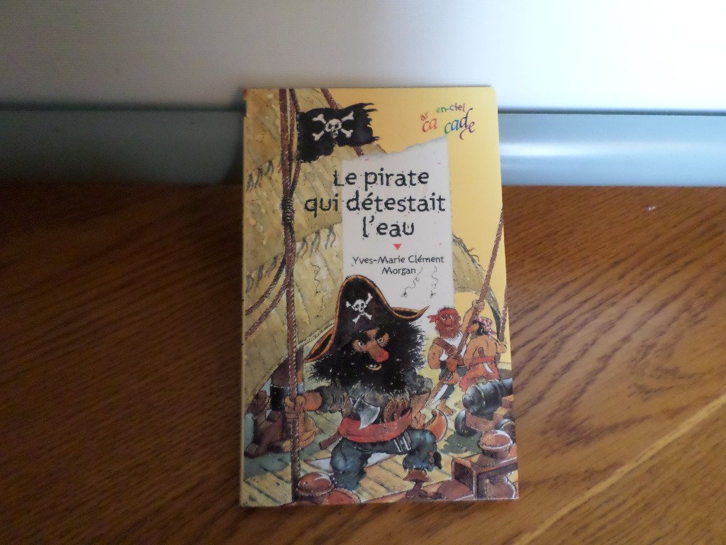 Le pirate qui détestait l'eau 9782700227031