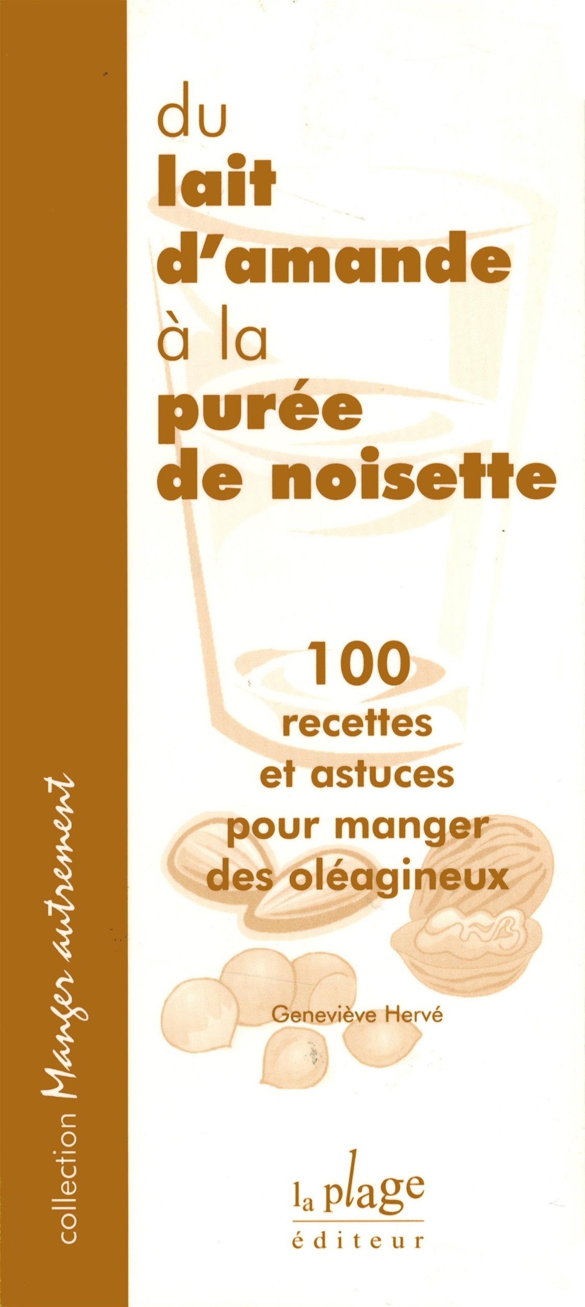 Du lait d'amande a la puree de noisette 9782842210847