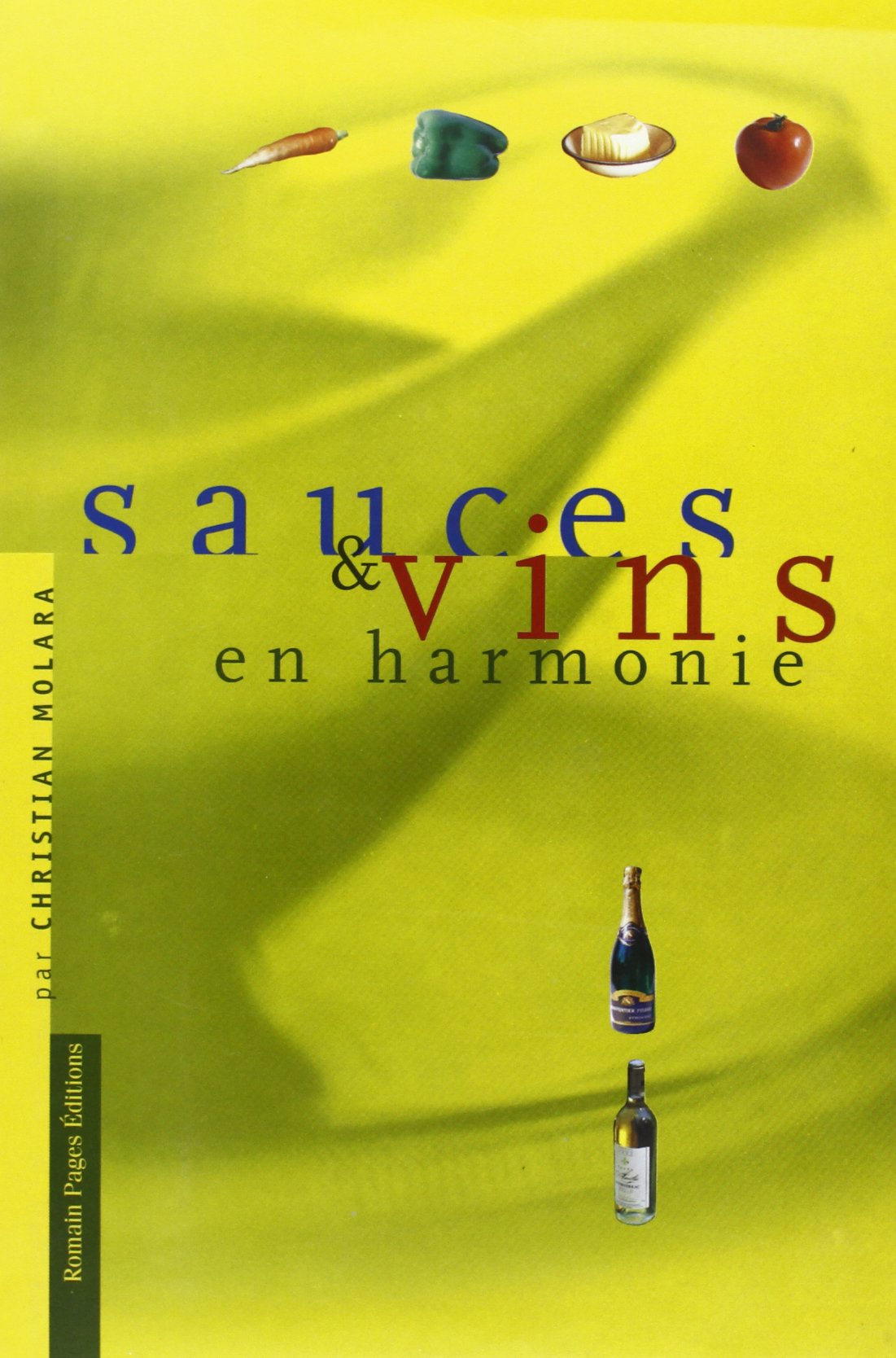 SAUCES & VINS EN HARMONIE 9782843500077