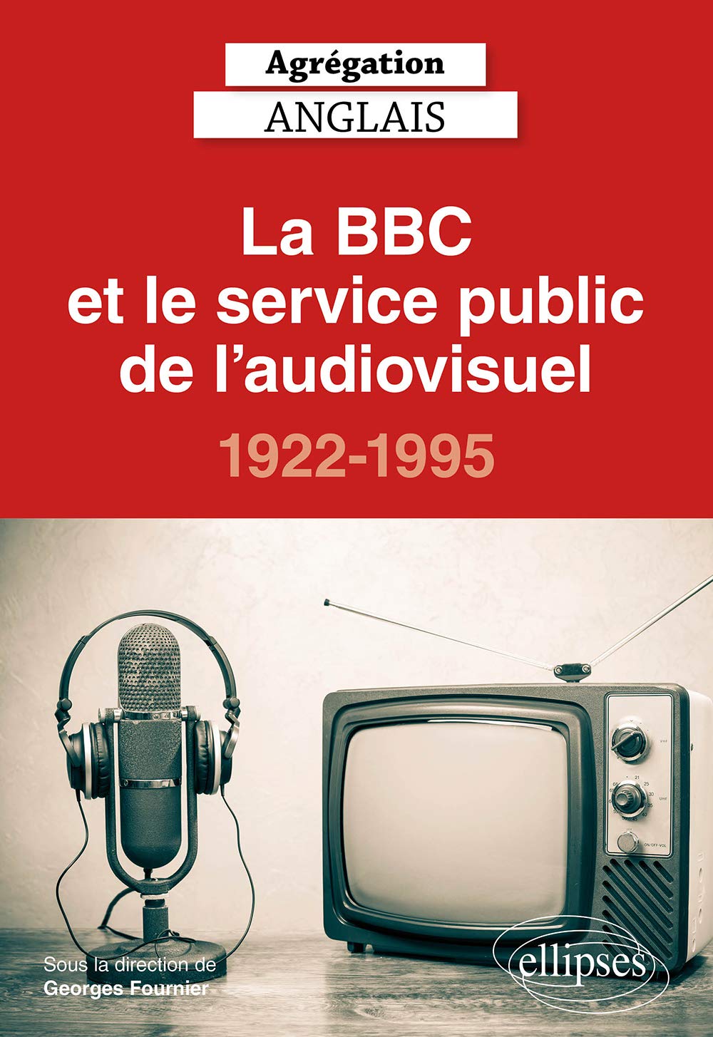 La BBC et le service public de l'audiovisuel, 1922-1995 9782340041127