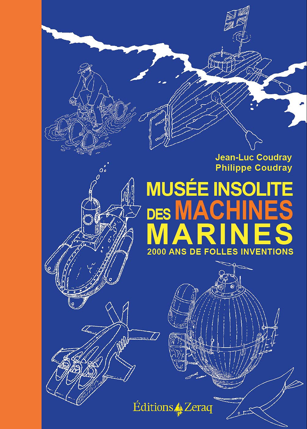 Musée insolite des Machines marines: 2000 ans de folles inventions 9791093860718