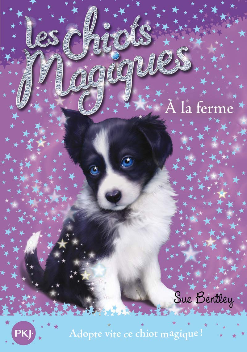 Les chiots magiques - tome 02 : A la ferme (02) 9782266189347