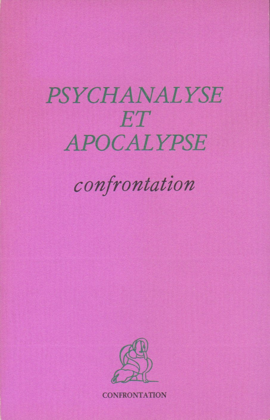 Psychanalyse et apocalypse : Journées de mai 1981 9782904044014