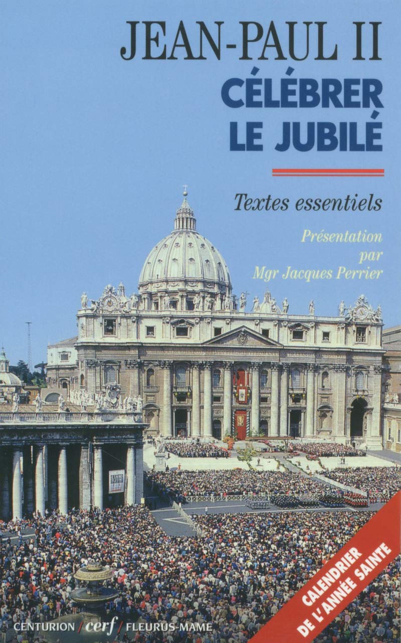 Célébrer le Jubilé 9782204063869