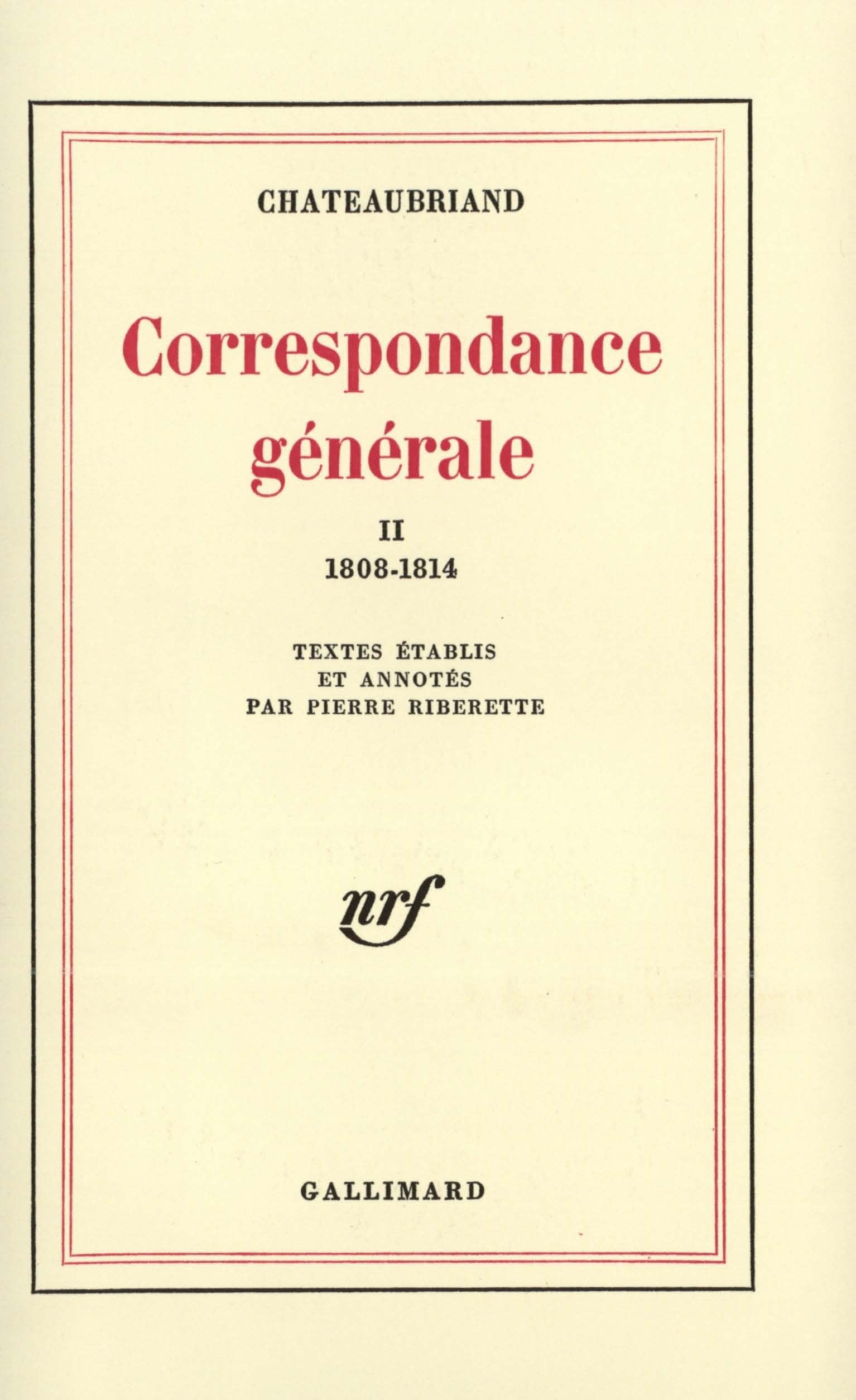 Correspondance générale (Tome 2-1808-1814) 9782070286928