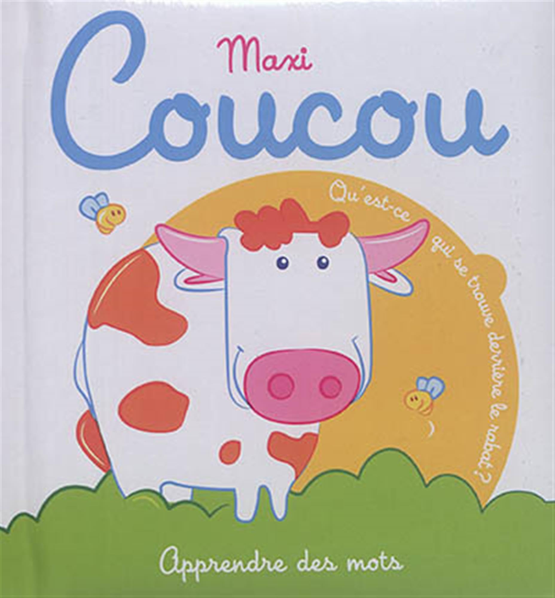 Maxi coucou apprendre des mots 9789463342001