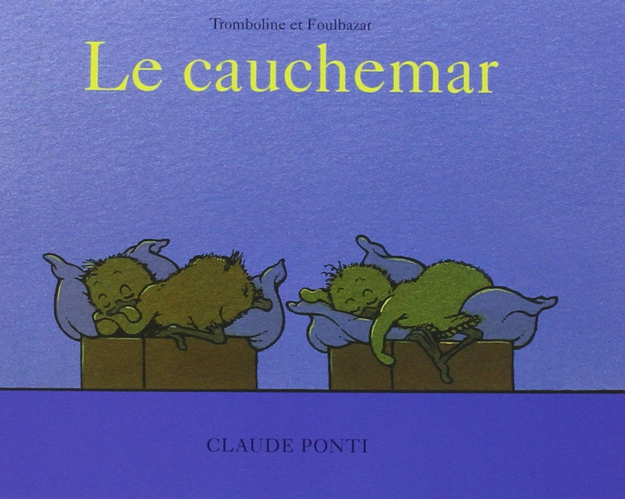 Tromboline et Foulbazar : Le Cauchemar 9782211048675