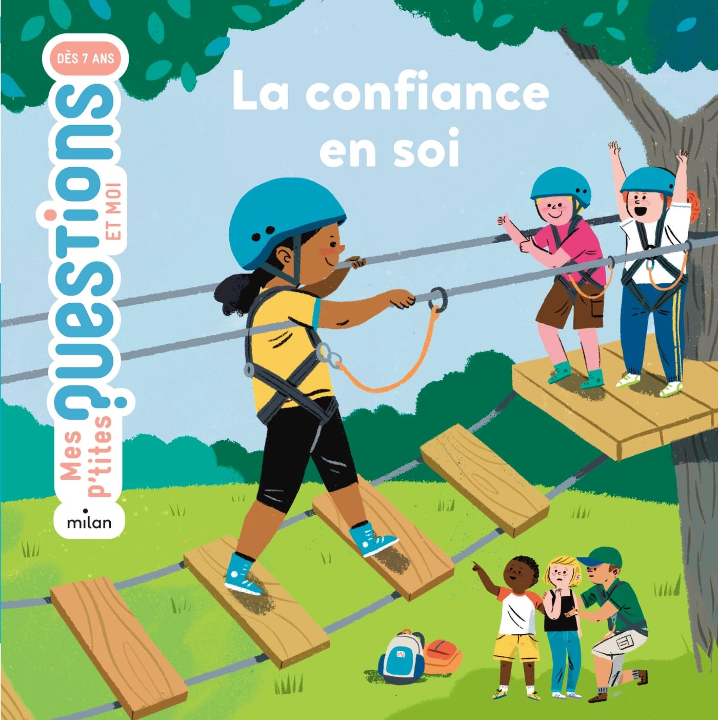 MES P'TITES QUESTIONS - La Confiance en soi - Dès 7 ans 9782408016180