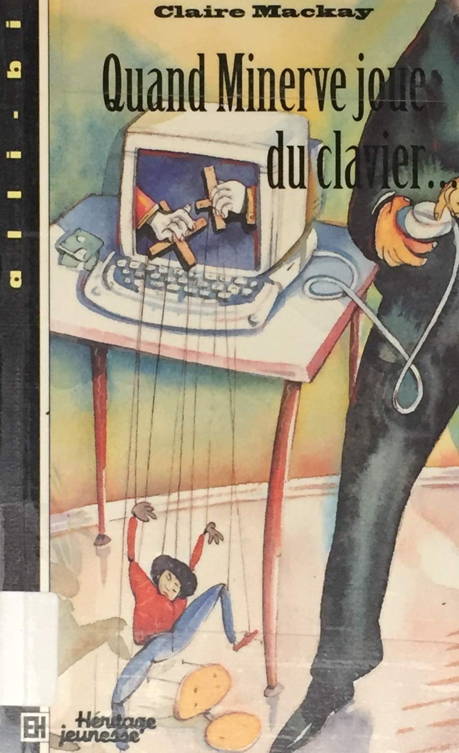 QUAND MINERVE JOUE DU CLAVIER 9782762580136