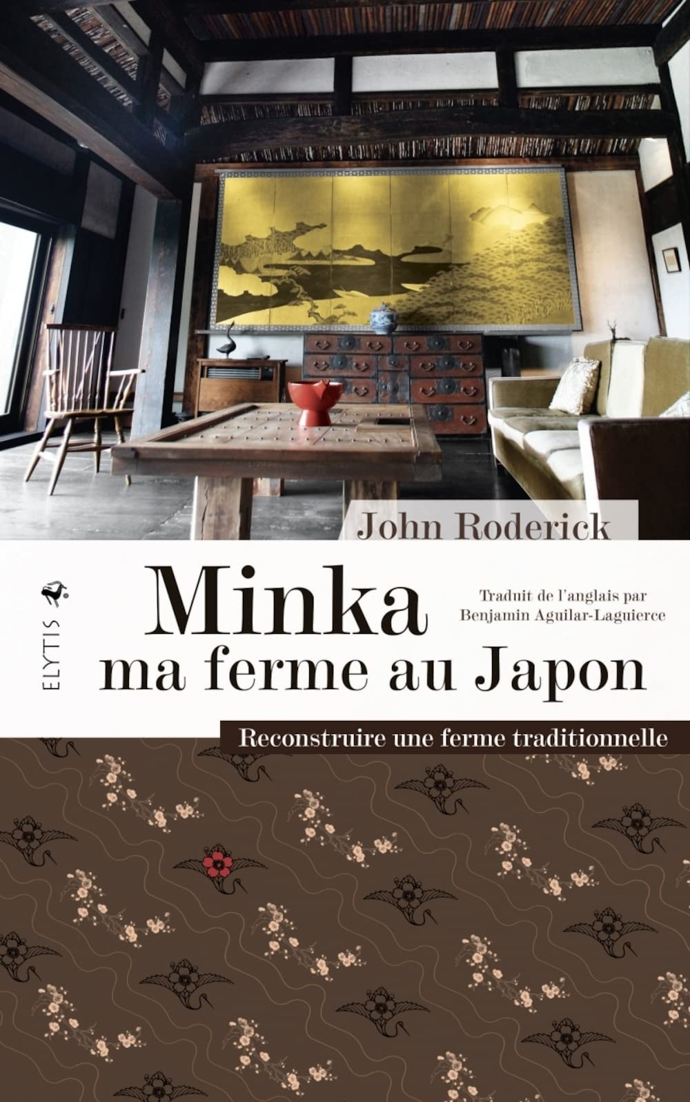 Minka ma ferme au Japon: Reconstruire une ferme traditionelle 9782356393258