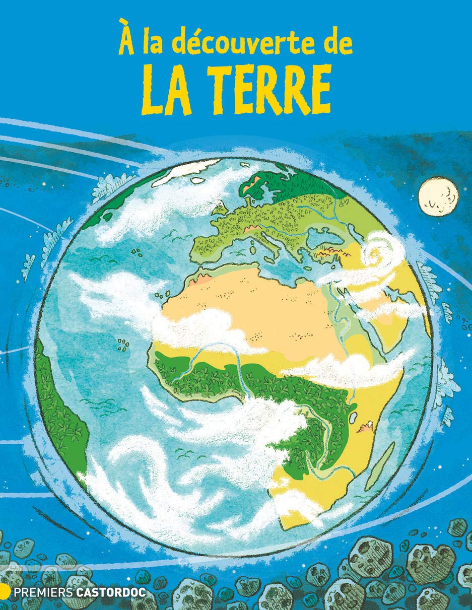 À la découverte de la Terre 9782081287075