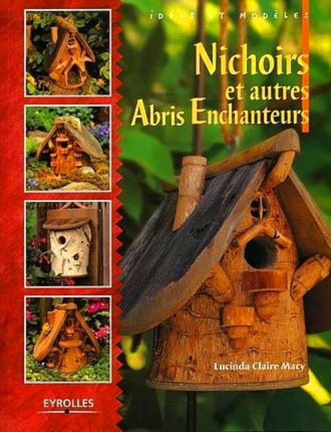 Nichoirs et autres abris enchanteurs 9782212115451