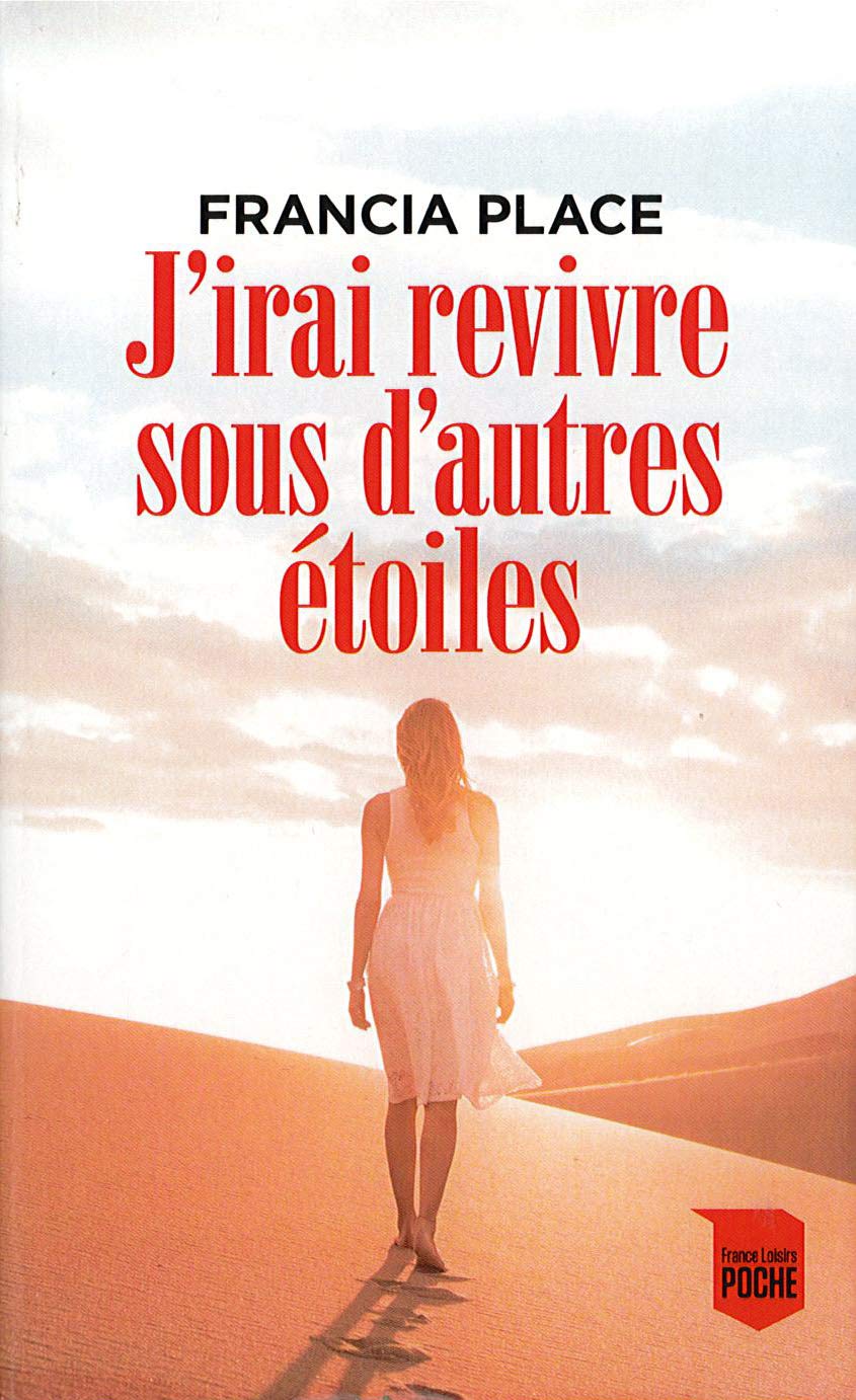 J'irai revivre sous d'autres étoiles 9782298152548