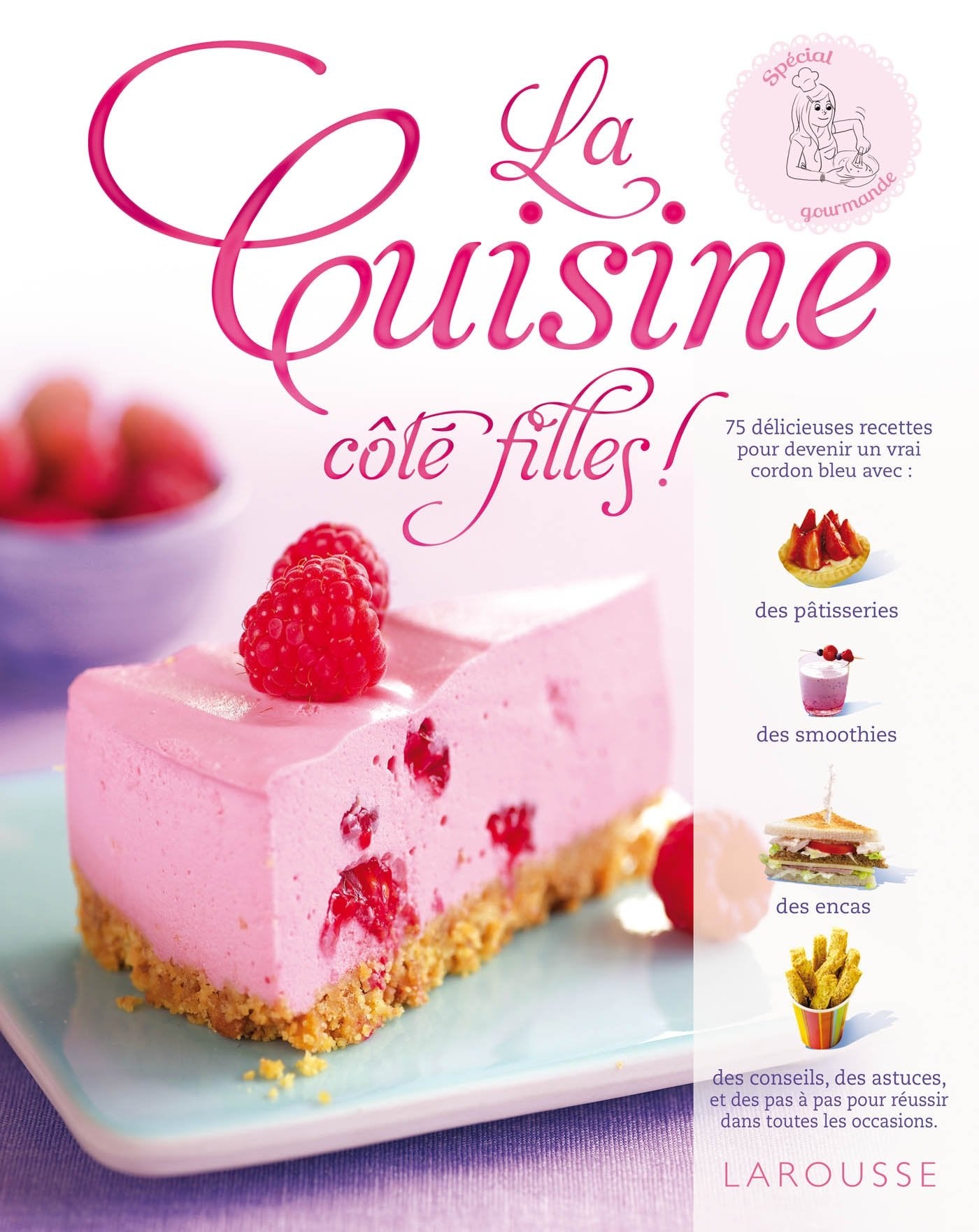 La cuisine côté filles 9782035903549