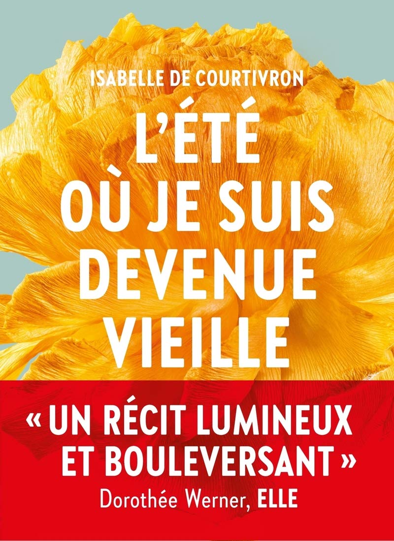 L'Eté où je suis devenue vieille 9782378801151