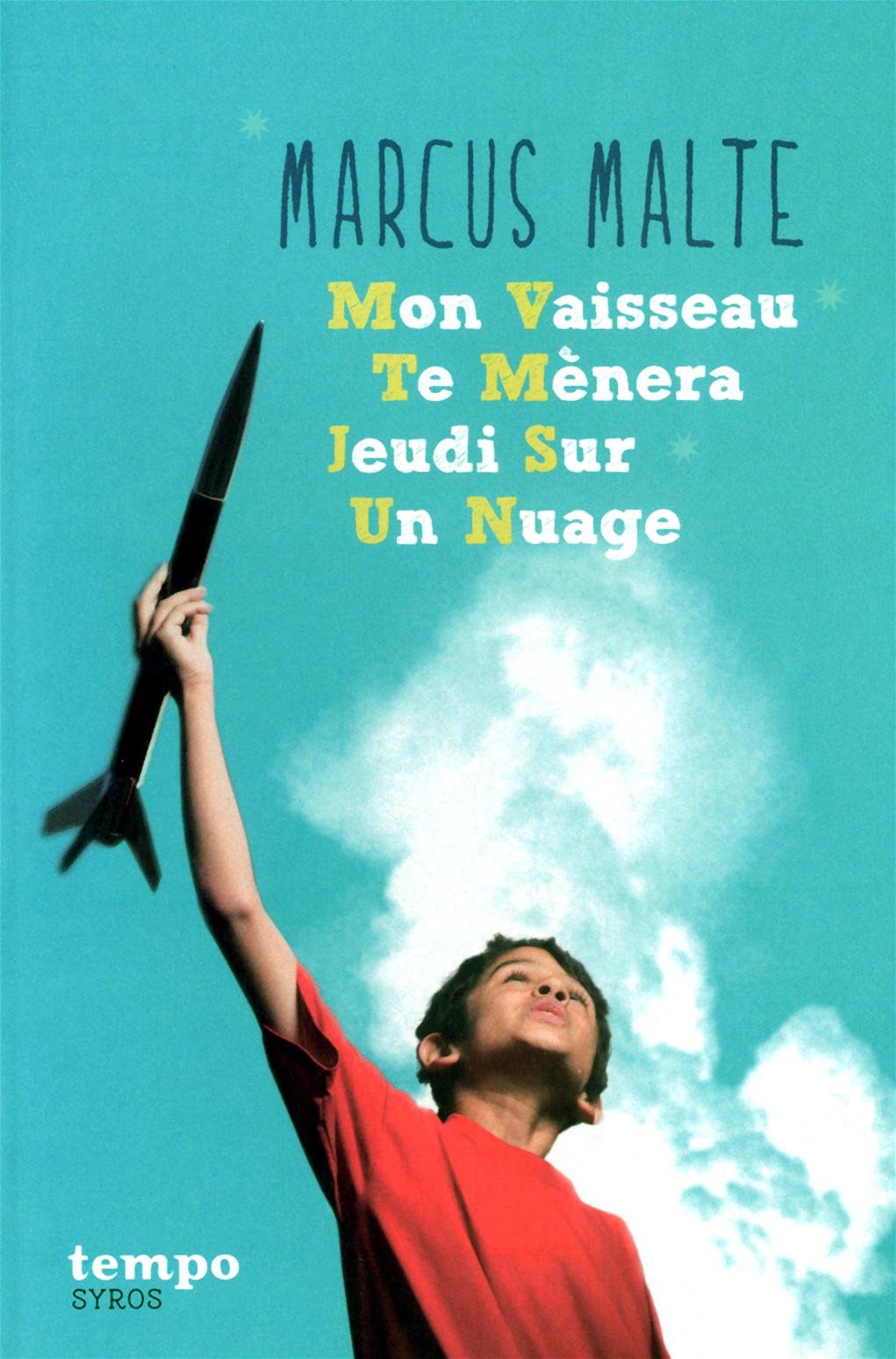 Mon Vaisseau Te Mènera Jeudi Sur Un Nuage 9782748510607