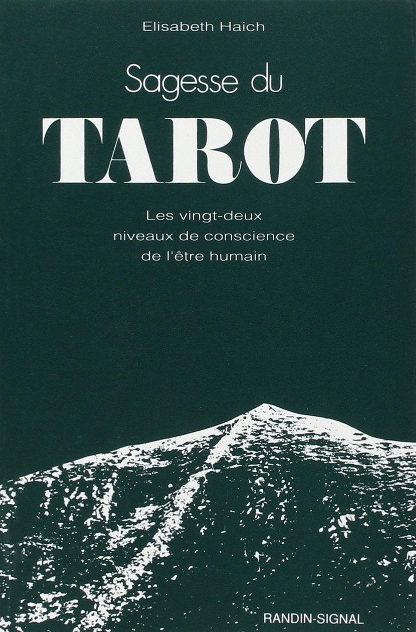 Sagesse du tarot : Les vingt-deux niveaux de conscience de l'être humain 9782881220135