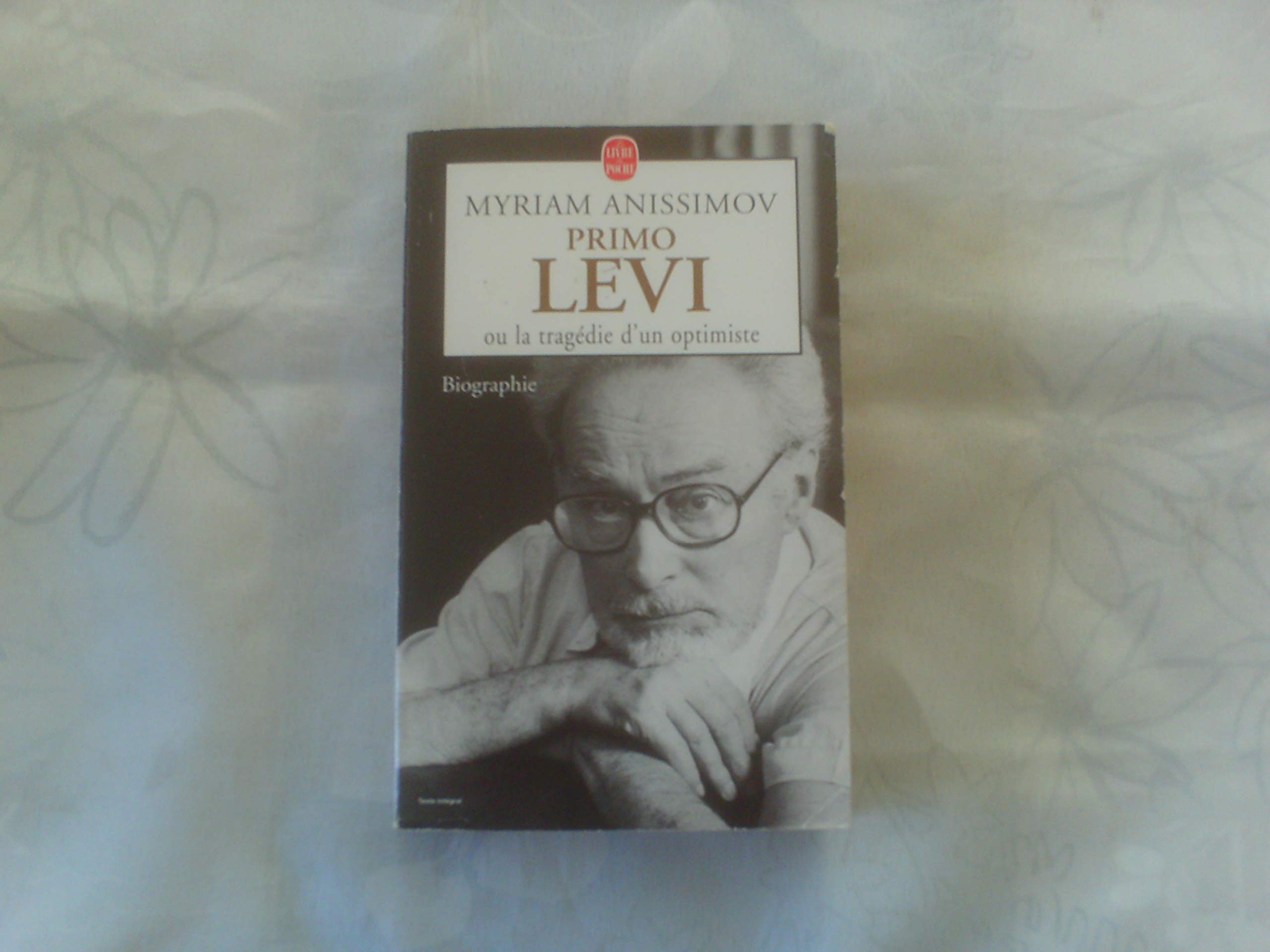 Primo Levi ou la Tragédie d'un optimiste 9782253145158