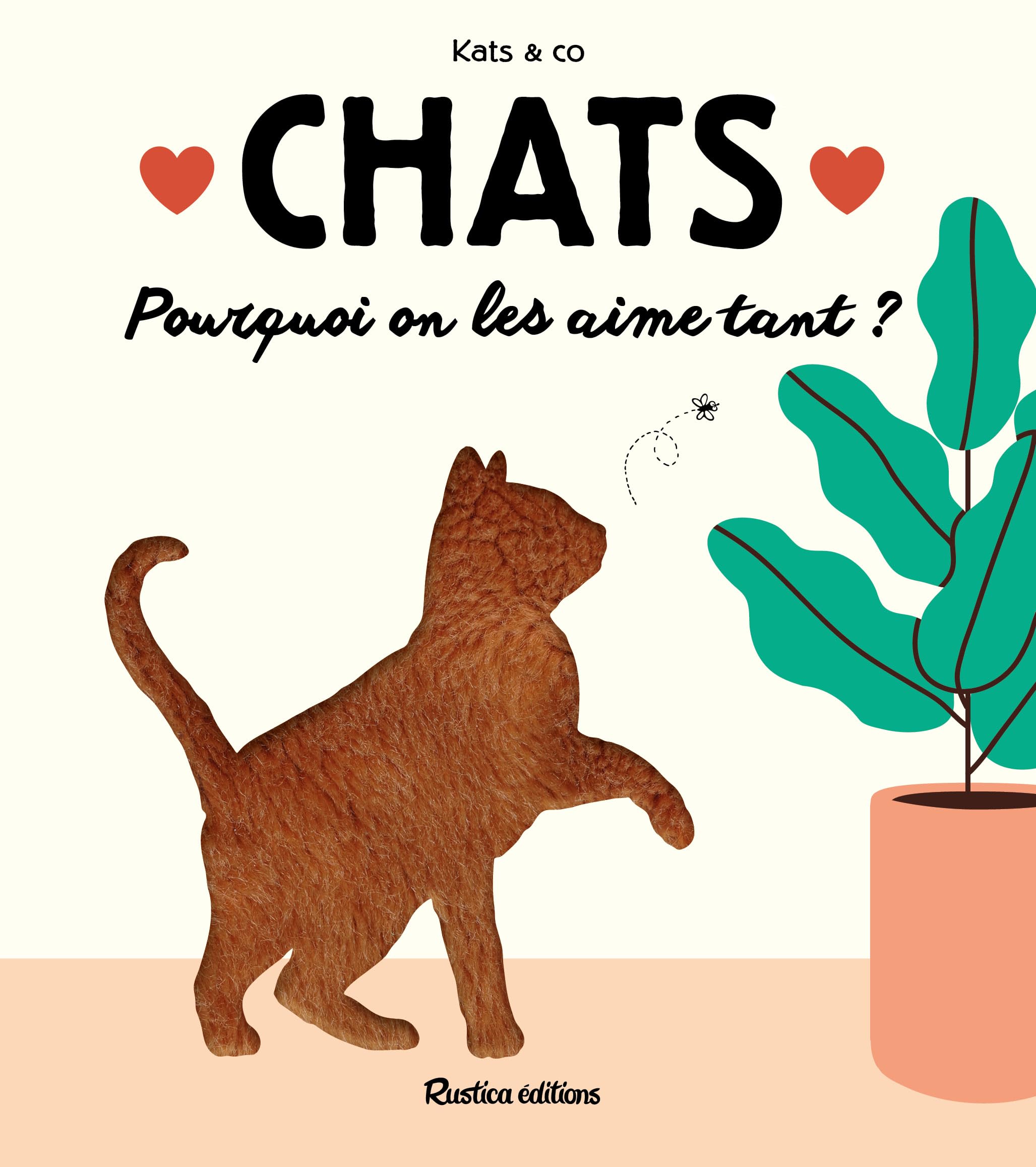 Chats: Pourquoi on les aime tant ? 9782815322850