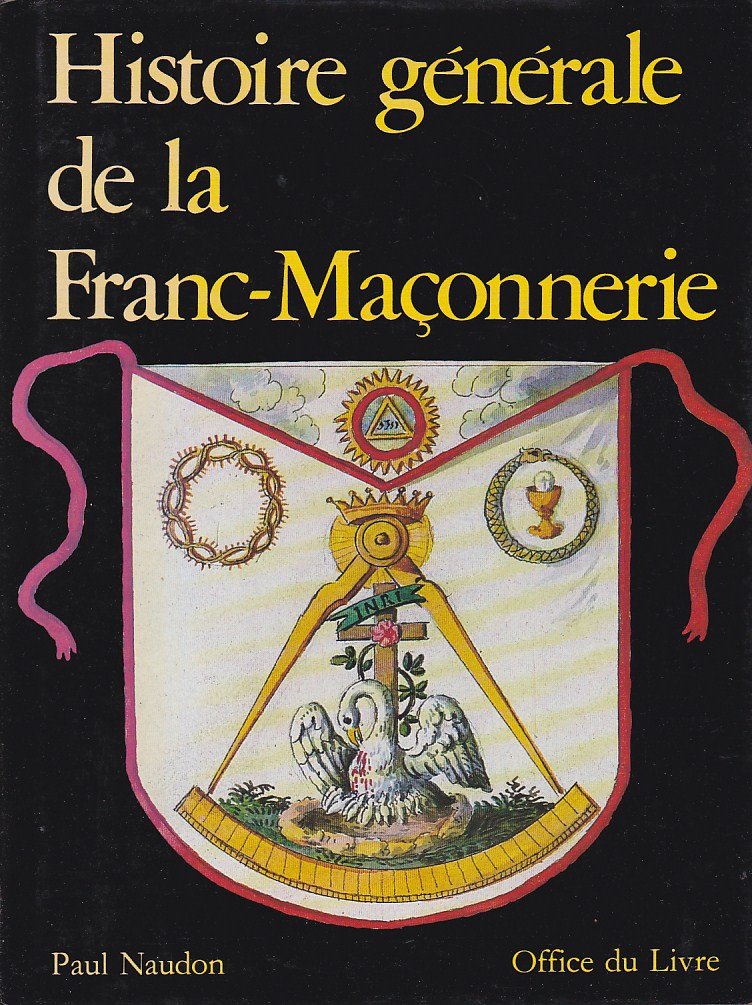 Histoire générale de la franc-maçonnerie 9782826401070