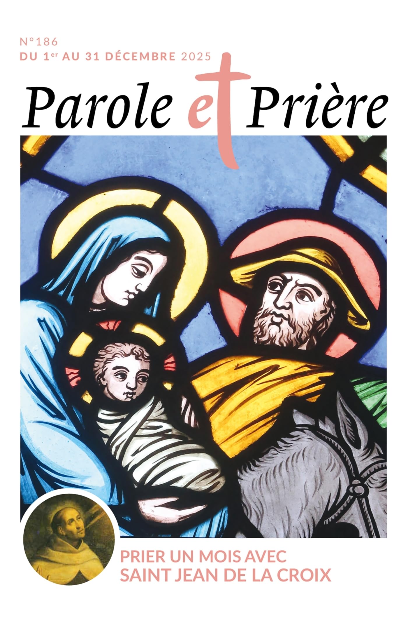 Parole et prière n°186 décembre 2025: Prier un mois avec saint Jean de la Croix 9772109551868