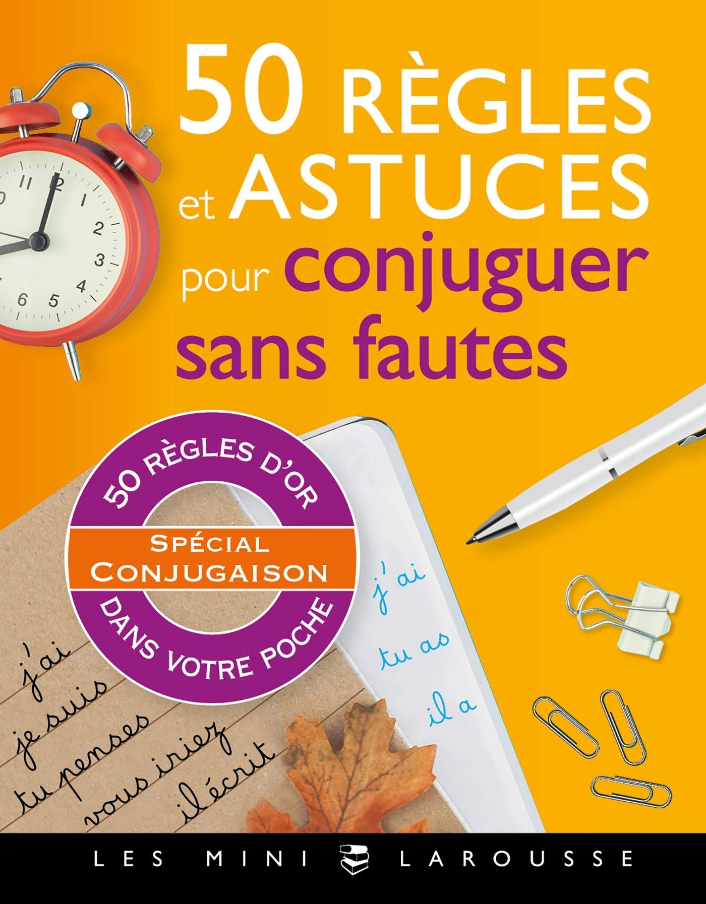 50 règles et astuces pour conjuguer sans fautes 9782035967596