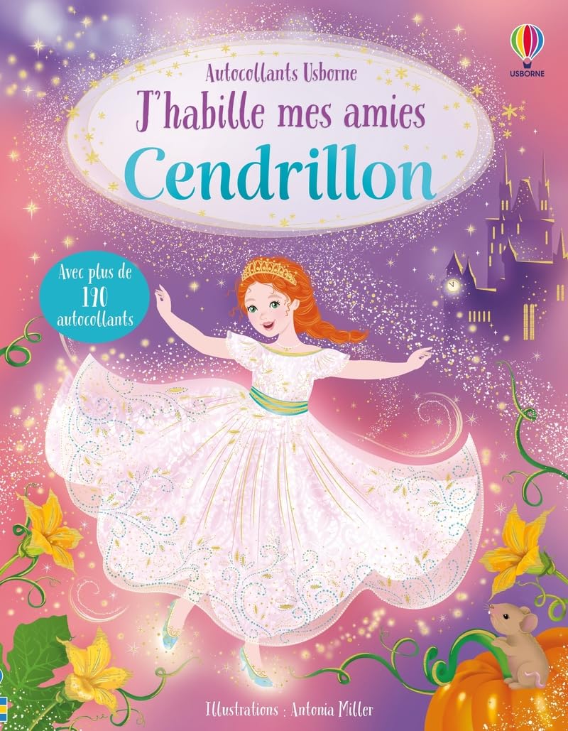 J'habille mes amies - Cendrillon - Dès 5 ans 9781836066415